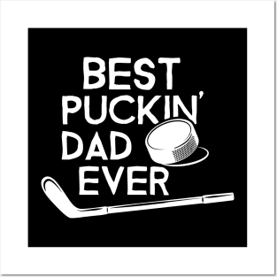 Best Puckin’ Dad Ever Posters and Art